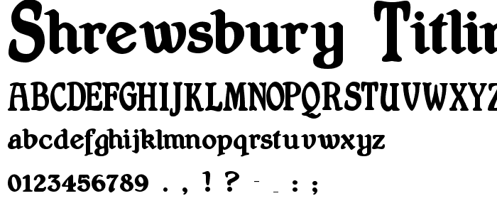 Shrewsbury-Titling Bold font